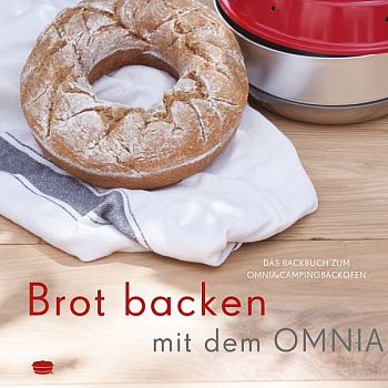 OMNIA Backbuch - Brot backen, 64 Rezepte für Brot u. Brötchen