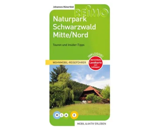 Wohnmobil-Reiseführer - mobil&aktive erleben - Schwarzwald