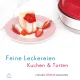 Backbuch 'Feine Leckereien Kuchen & Torten“